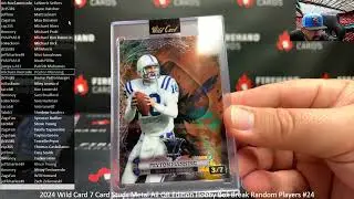 1/18/2026 2024 Wild Card 7 Card Studs Metal All QB Edition Hobby Box Break Random Players #24