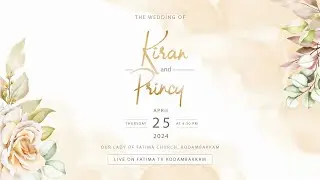 LIVE - Kiran and Princy Wedding Mass 04:30 PM | Fatima Church Kodambakkam