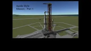 Миссия KSP Apollo Style с BDB Saturn V (Часть 1 &mdash; От Кербина до Муны)