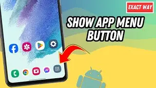 How To Show App Menu Button On Samsung (Quick & Easy)