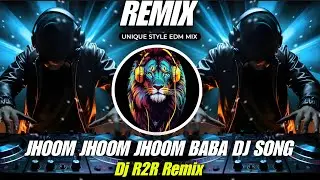 JHOOM JHOOM JHOOM BABA DJ SONG | UNIQUE STYLE CIRCUIT MIX | DJ R2R REMIX | EDM MIX PRO