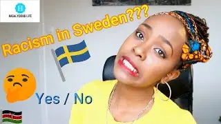 Is there Racism in Sweden?? #No #Yes