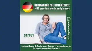 Chapter 72 - German for Pre-Intermediate Learners_, Pt. 01