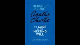Il caso del testamento mancante (The Case of the Missing Will) - Hercule Poirot - Agatha Christie
