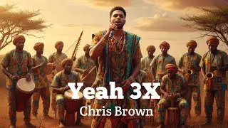 Chris Brown - Yeah 3X (Afrobeat Soul Cover)