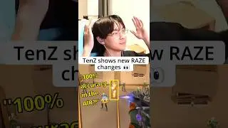 TenZ демонстрирует новые изменения RAZE 👀