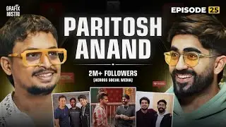 A Creator&rsquo;s Mindset: Curiosity, Consistency & Growth Ft. @iamparitoshanand | Ep. 25 | GMS