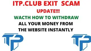ITP.CORP ITP.CLUB Update Exit Scam, How to withdraw all your money from the website