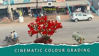 Capcut Colour Grading ! Capcut Cinematic Colour Grading In Mobile | Capcut Editing - tutorials