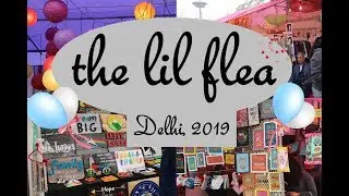 THE LIL FLEA - 2019 DELHI EDITION 2