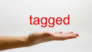 How to Pronounce tagged - American English