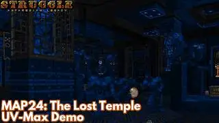 [Struggle: Antaresian Legacy] MAP24: The Lost Temple (UV-Max Demo)