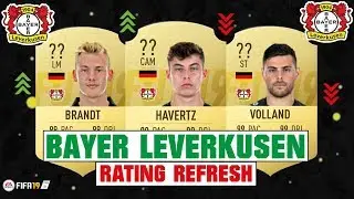 FIFA 19 | BAYER LEVERKUSEN RATING REFRESH 😳💯| FT. HAVERTZ, BRANDT, VOLLAND... etc