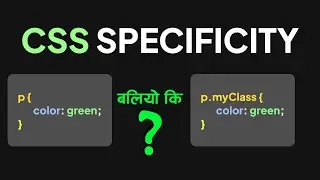 CSS Specificity - Nepali CSS tutorial #webdevelopment #nepalitutorial