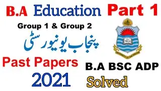ADA part 1 education solved paper 2021/punjab university education paper/group 2