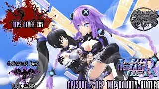Neps Never Cry (Megadimension VIIR, OneMan Plays) Episode 5-Nep The Bounty Hunter