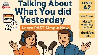 Let's Talk About the Past | Simple English Conversation| Simply English Podcast