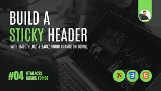 Build a sticky header with a smooth logo and background change on scroll | Ali Muzahid