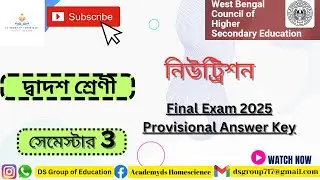 Class 12 Nutrition WBCHSE 3rd Semester Final Exam Provisional Answer Key 2025