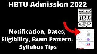 HBTU Admission 2022 : Application Form ,Exam Pattern, Eligibility Criteria, Exam Syllabus Online
