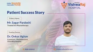 Accident to Full Hand Movement | Physiotherapy Recovery | Patient Testimonial | VishwaRaj Hospital