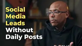 Social Media Lead Generation is on EASY MODE &ndash; If You Do This!
