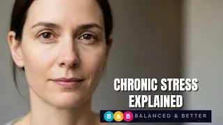What Chronic Stress Does to Your Brain and Body