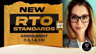 NEW RTO Standards 2024: Assessment (1.3, 1.4, 1.5) (Part 2- Validation)