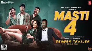 Mastiii 4 Trailer | Dhamaal Aur Golmaal Returns | Full-On Masti & Madness | Masti 4 Official Teaser