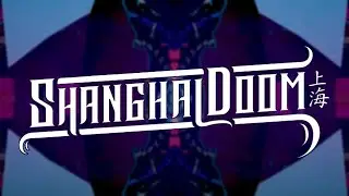 Shanghai Doom Doomsday Vol 3 | VISUALIZER