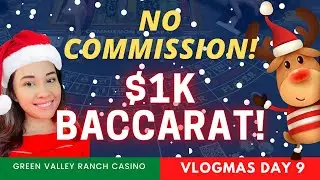 ❤️ VLOGMAS DAY 9: BACCARAT! NO COMMISSION! I WAS BEING A LITTLE CRAZY WITH PARLAYS! SIDE BETS!