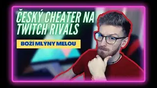 Česk&yacute; hr&aacute;č Davskar cheatoval na Twitch Rivals!