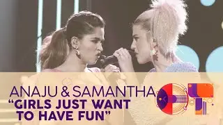 “GIRLS JUST WANT TO HAVE FUN” - ANAJU y SAMANTHA | GALA 8 | OT 2020