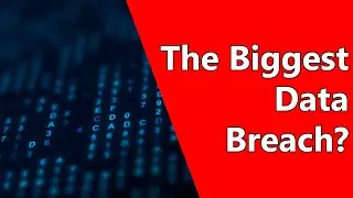 The Biggest Data Breach?