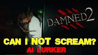 Damned 2 - Can I Not Scream??