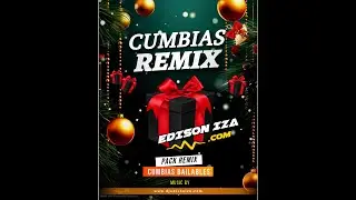 ✅📁 Pack De Remix Cumbias Bailables Intros 2025 Update #970✓💯✓ www.djedisoniza.com