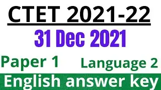 ctet 31 december 2021 paper 1 answer key|ctet paper 1 language 2 English answer key 31 dec 2021|