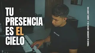 Tu presencia es el cielo - Samuel Arroyave