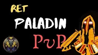 WoW Ret Paladin PvP Destruction | BFA 8.1.5 PvP