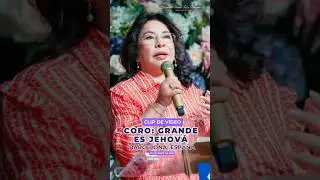 Coro: Grande es Jehov&aacute; - Hermana Mar&iacute;a Luisa Piraquive, Barcelona, Espa&ntilde;a - 26 de julio de 2025