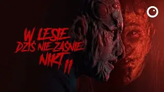 W lesie dziś nie zaśnie nikt 2, czyli powrót polskiego slashera! Recenzja #606