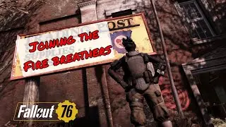 Fire Breather Exams & More (Fallout 76)