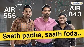 From Same Class to Rank List - A UPSC Story of Friendship | AIR 555 & AIR 843 #levelupias