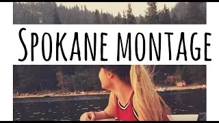 ♡ Montage | Deer Lake Spokane ♡