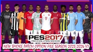 PES 2017 NEW SMOKE PATCH OPTION FILE 2023-2024 V7