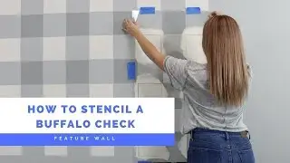 How To Stencil A Buffalo Check Pattern Without Using A Ton Of Painter's Tape!
