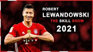Robert Lewandowski 2021 - The Skills, Goals and Assists Show