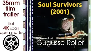 Soul Survivors (2001) 35mm film trailer, flat open matte, 4K *CROPPED