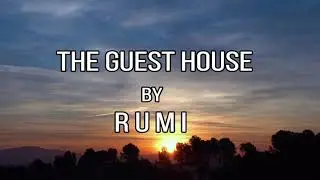A poem for broken heart | The Guest House By Rumi | SOLACE