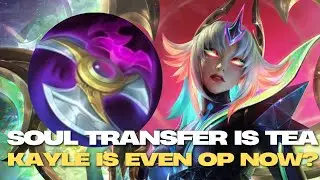 Kayle Is OP With The NEW Soul Transfer Item? | Wild Rift